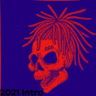 2021 Intro by ReaperDeezy