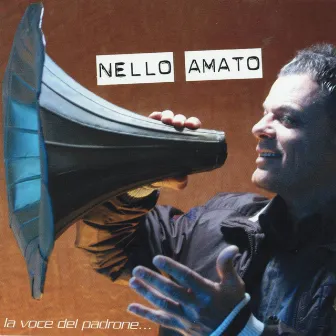 La voce del padrone by Nello Amato