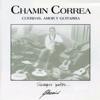 Cuerdas Amor y Guitarra by Chamin Correa