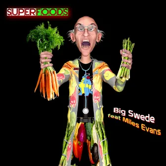 Superfoods by Big Swede