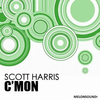 C'MON by Scott Harris