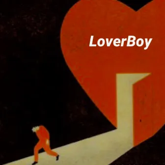 Loverboy by Loverboykeys