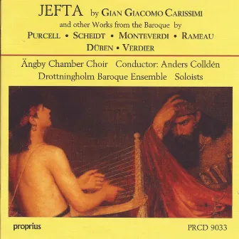 Jefta and Other Works From the Baroque by Anders Colldén