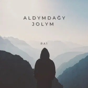 Aldymdağy jolym by RA1