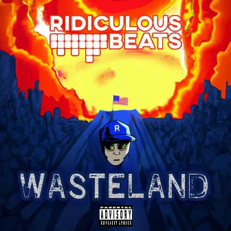 Wasteland by Ridiculous Beats