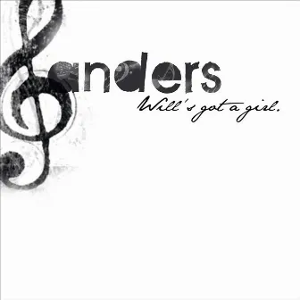 Will's Got A Girl by Sanders