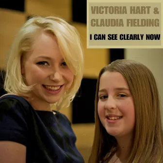 I Can See Clearly Now by Victoria Hart