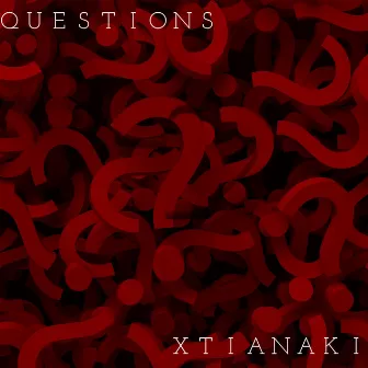 Questions (Tell Me Why) by Xtian Aki