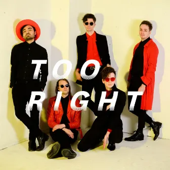 Too Right by Micah E. Wood