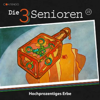 Folge 23: Hochprozentiges Erbe by Die 3 Senioren