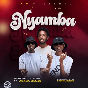 Nyamba by Starcent Dj & Red