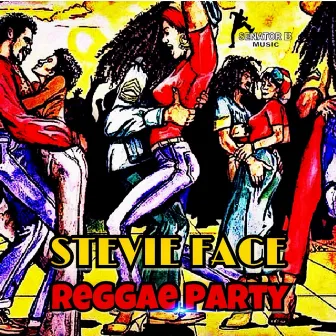 Reggae Party by Stevie Face