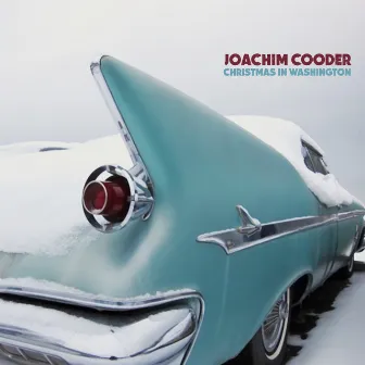 Christmas In Washington by Joachim Cooder