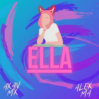 Ella by AXAN MX