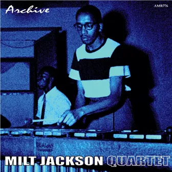 Milt Jackson Quartet by Milt Jackson Quartet