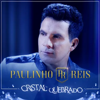 Cristal Quebrado by Paulinho Reis