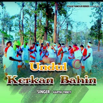 Undul Kerkan Bahin by Kartik Tirkey