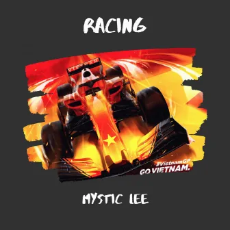 Racing by Mystic Lee