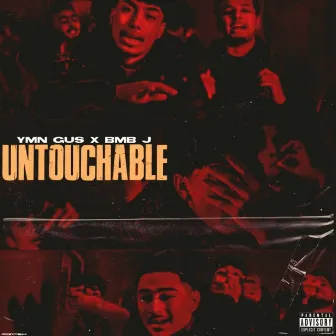 Untouchable by YMN Gus