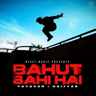 Bahut Sahi Hai by Daityas