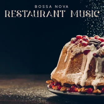 Bossa Nova Restaurant Music, Brazilian Background Sounds, Music for Dinner by Dancing Jazz Project