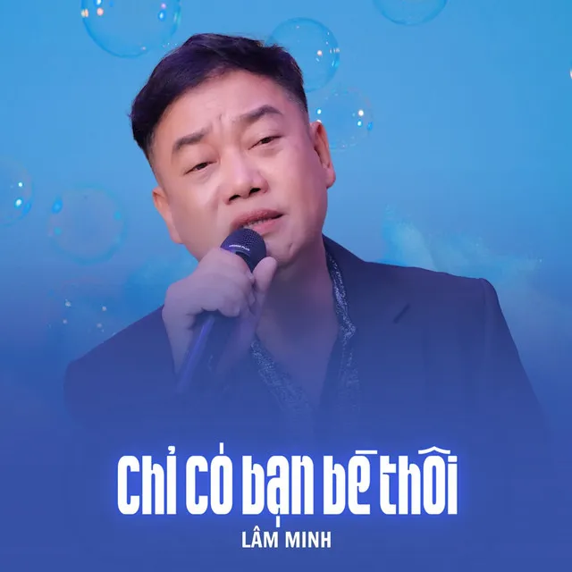 Chỉ Có Bạn Bè Thôi