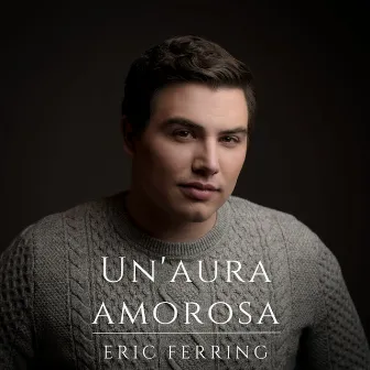 Così fan tutte: Un'aura amorosa by Eric Ferring