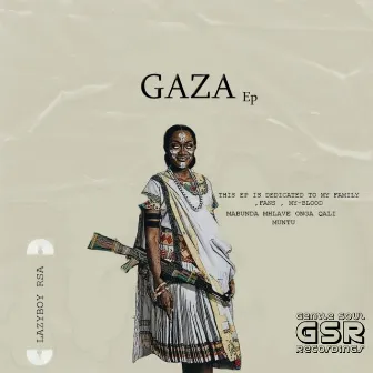 Gaza EP by Deejay Lazyboy RSA