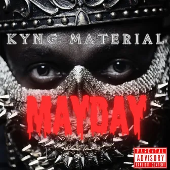 Mayday by Kyng Material