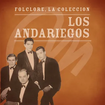 Folclore - La Colección - Los Andariegos by Los Andariegos