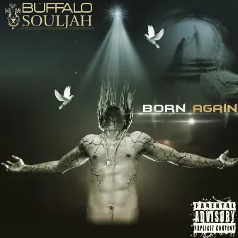 Born Again by Buffalo Souljah