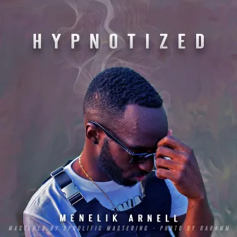 Hypnotized by Menelik Arnell