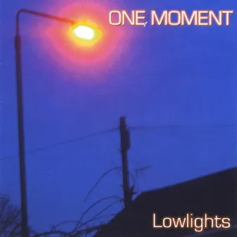 Lowlights by One Moment