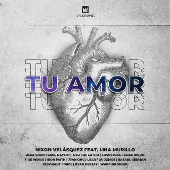 Tu Amor (Remixes) by Nixon Velasquez