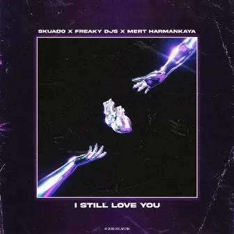 I Still Love You by Freaky DJs