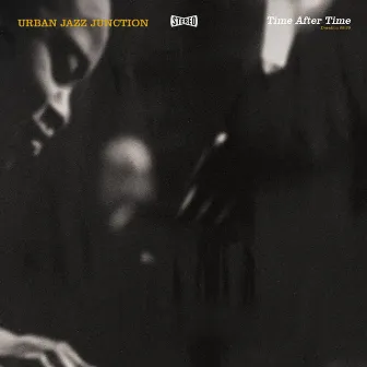 Time After Time by Urban Jazz Junction