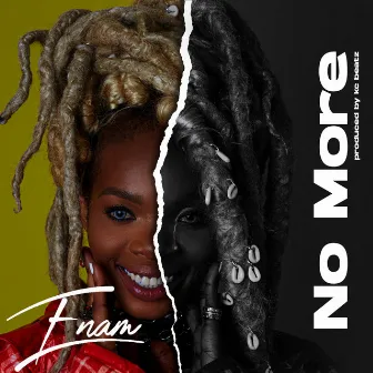 NO MORE by Enam