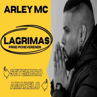 Lágrimas by Arley MC