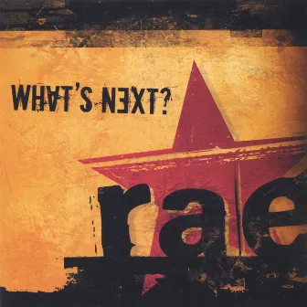 What's Next? by Rae