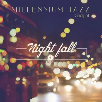 Nightfall by Gadget