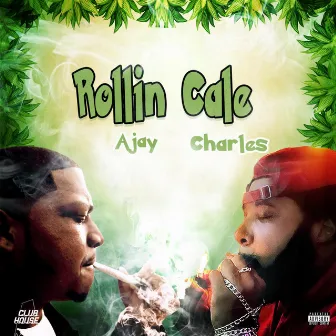 Rollin Cale by Cale Charles