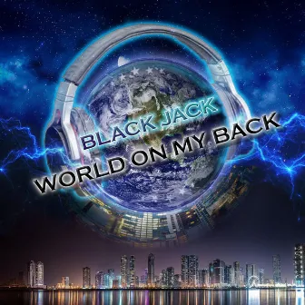 world on my back by Black Jack