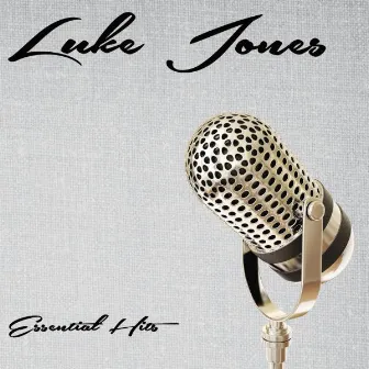 Essential Hits by Luke Jones