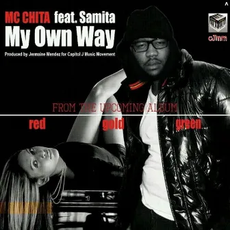 My Own Way (feat.Samita) by MC Chita