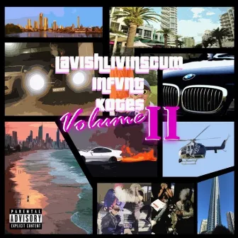 Volume II by LavishLivinScum