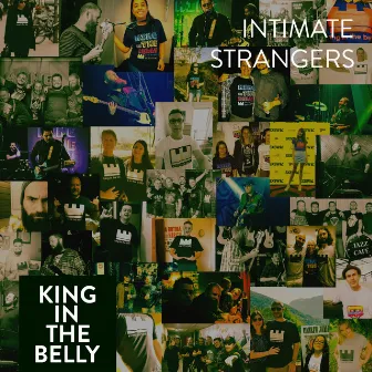 Intimate Strangers by King in the Belly