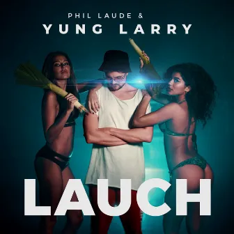 Lauch by Phil Laude