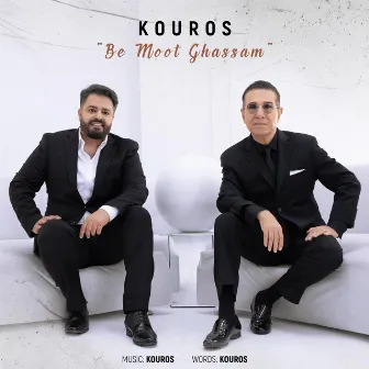 Be Moot Ghassam by Kouros