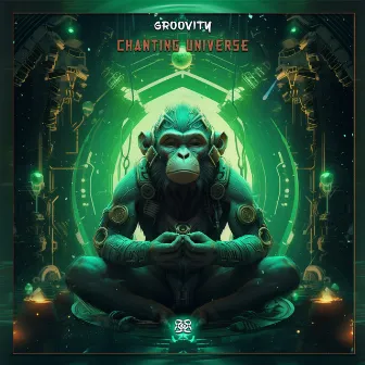 Chanting Universe by Groovity