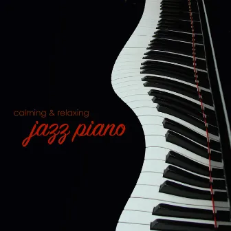 Calming & Relaxing Jazz Piano by Unknown Artist